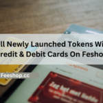 Sell Newly Launched Tokens With Credit & Debit Cards On Feshop